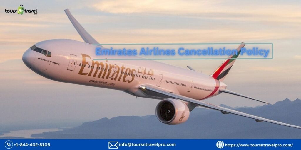 Emirates Airlines Cancellation Policy	