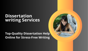 Top-Quality Dissertation Help Online for Stress-Free Writing