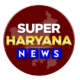 Super Haryana News